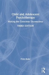 Child and Adolescent Psychotherapy - Blake, Peter