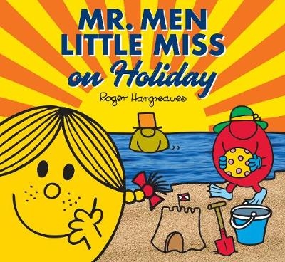 Mr. Men Little Miss on Holiday - Adam Hargreaves