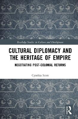 Cultural Diplomacy and the Heritage of Empire