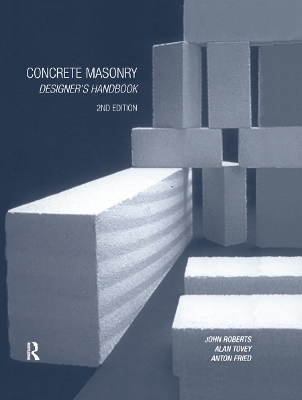 Concrete Masonry Designer's Handbook - Anton Fried, J.J. Roberts, Alan Tovey