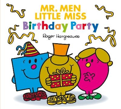 MR. MEN LITTLE MISS: BIRTHDAY PARTY - Adam Hargreaves