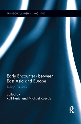 Early Encounters between East Asia and Europe - 
