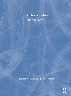 Principles of Behavior - Richard W. Malott