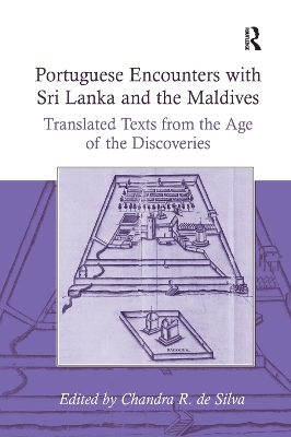 Portuguese Encounters with Sri Lanka and the Maldives - Chandra R. de Silva