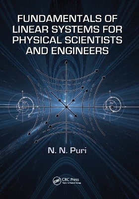 Fundamentals of Linear Systems for Physical Scientists and Engineers