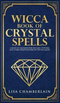 Wicca Book of Crystal Spells