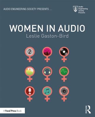 Women in Audio - Leslie Gaston-Bird