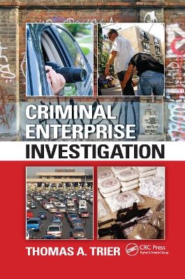 Criminal Enterprise Investigation - Thomas A. Trier