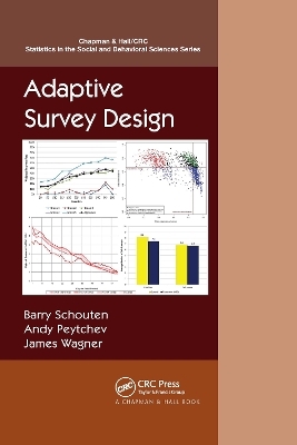 Adaptive Survey Design - Barry Schouten, Andy Peytchev, James Wagner