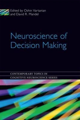 Neuroscience of Decision Making - 
