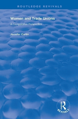 Women and Trade Unions - Jennifer Curtin