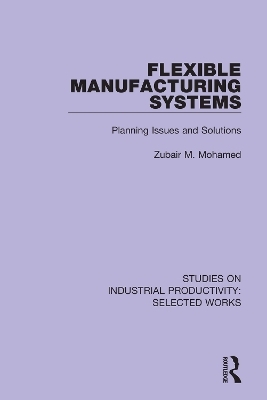 Flexible Manufacturing Systems - Zubair M. Mohamed
