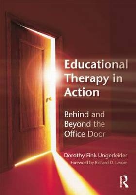Educational Therapy in Action -  Dorothy Fink Ungerleider