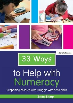 33 Ways to Help with Numeracy - Brian Sharp