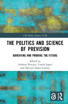 The Politics and Science of Prevision