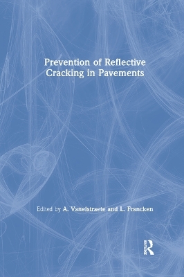 Prevention of Reflective Cracking in Pavements - 