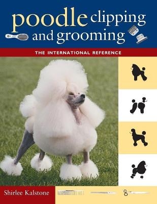 Poodle Clipping and Grooming - Shirlee Kalstone