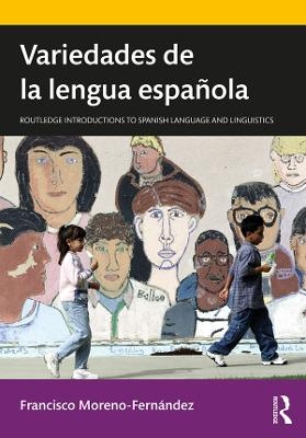Variedades de la lengua española - Francisco Moreno-Fernández