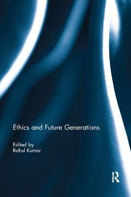 Ethics and Future Generations - 