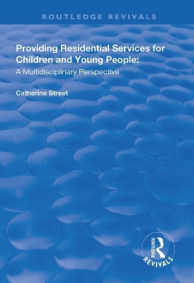 Providing Residential Services for Children and Young People - Catherine Street