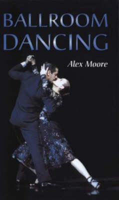 Ballroom Dancing -  Alex Moore