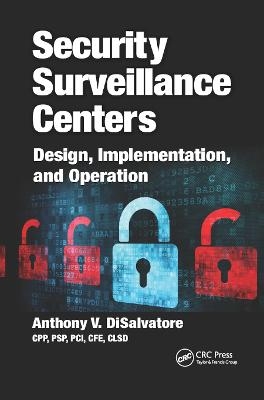 Security Surveillance Centers - Anthony V. DiSalvatore