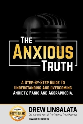 The Anxious Truth - Drew Linsalata