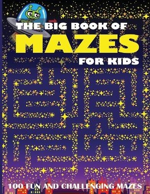 The Big Book of Mazes for Kids -  Dylanna Press