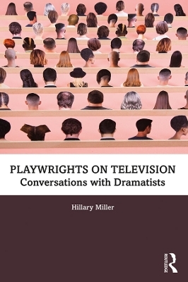 Playwrights on Television - Hillary Miller