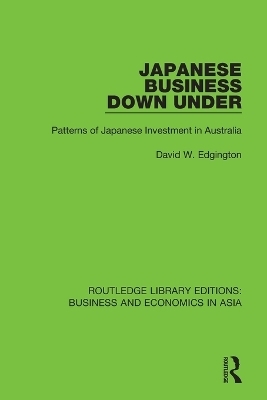 Japanese Business Down Under - David W. Edgington