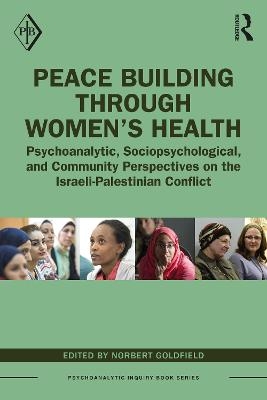 Peace Building Through Women&rsquo;s Health - 