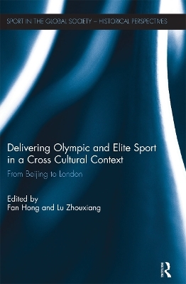 Delivering Olympic and Elite Sport in a Cross Cultural Context - 