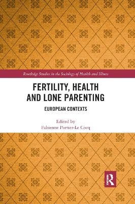 Fertility, Health and Lone Parenting - 