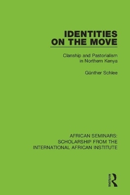 Identities on the Move - G&uuml;nther Schlee