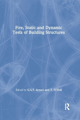 Fire, Static and Dynamic Tests of Building Structures - 