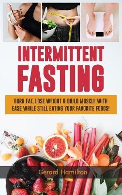 Intermittent Fasting - Gerard Hamilton