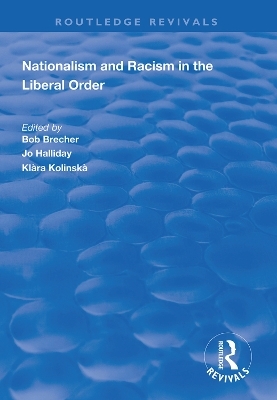 Nationalism and Racism in the Liberal Order - Bob Brecher, Jo Halliday