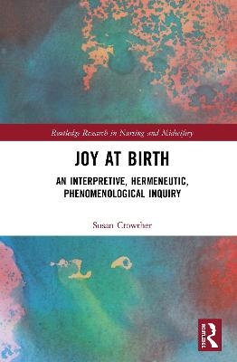 Joy at Birth - Susan Crowther