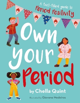 Own Your Period - Chella Quint