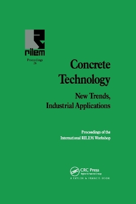 Concrete Technology: New Trends, Industrial Applications