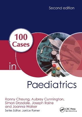 100 Cases in Paediatrics - Ronny Cheung