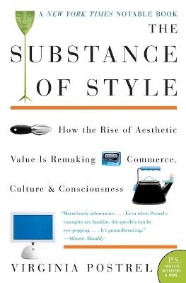 The Substance of Style - Virginia Postrel