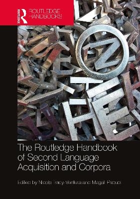 The Routledge Handbook of Second Language Acquisition and Corpora - 