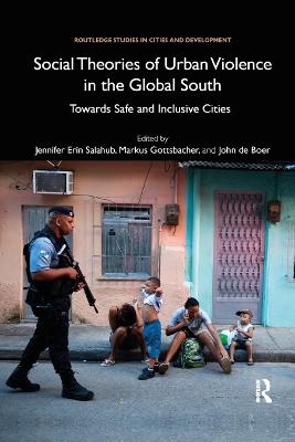 Social Theories of Urban Violence in the Global South - 