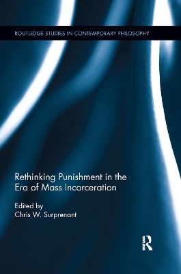 Rethinking Punishment in the Era of Mass Incarceration - 