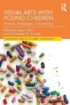 Visual Arts with Young Children - 