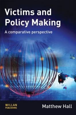 Victims and Policy-Making -  Matthew Hall