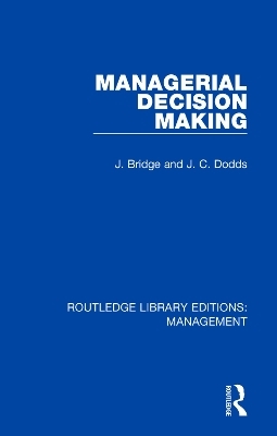 Managerial Decision Making - J. Bridge, J. C. Dodds