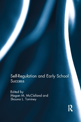 Self-Regulation and Early School Success - 