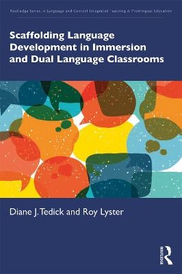 Scaffolding Language Development in Immersion and Dual Language Classrooms - Diane J. Tedick, Roy Lyster